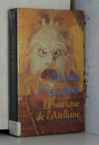 Le Masque de l'Atellane 9782702496824