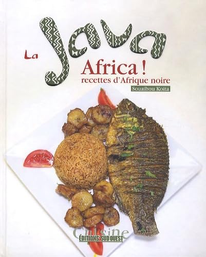 LA JAVA AFRICA, RECETTES D'AFRIQUE NOIRE 9782817702100