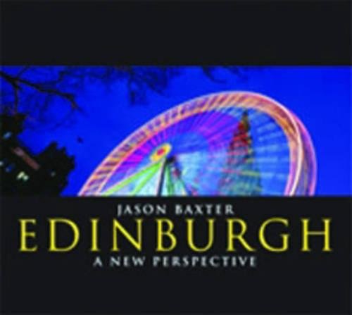 Edinburgh: A New Perspective 9781841830933