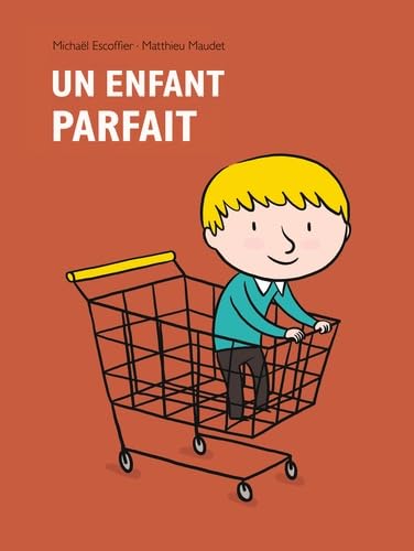 Enfant parfait (Un) 9782211228329