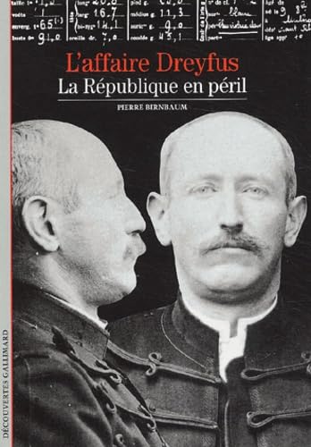 L'Affaire Dreyfus : La République en péril 9782070532773