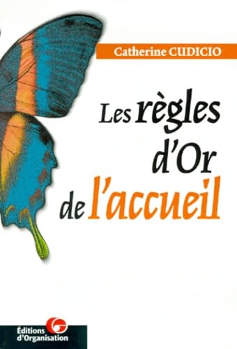Les règles d'or de l'accueil 9782708124165