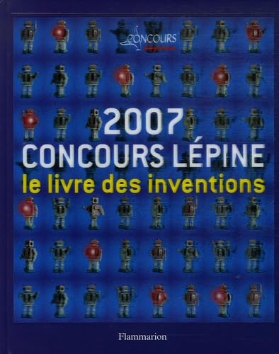 Concours Lépine 2007: Le livre des inventions 9782082015561