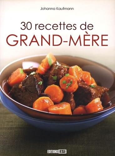 30 RECETTES DE GRAND-MERE (0) 9782353551170