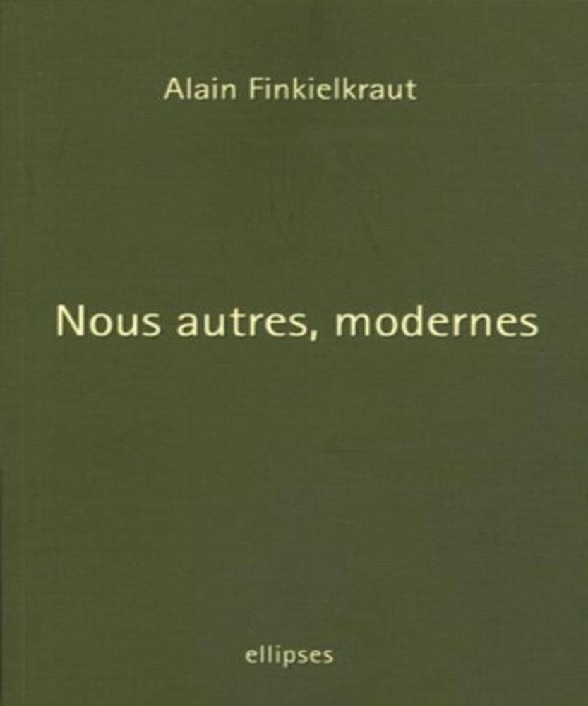 Nous autres, modernes: Quatre leçons 9782729825287
