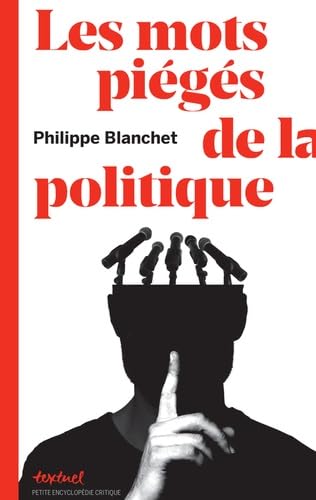 Les mots piégés de la politique 9782845975828