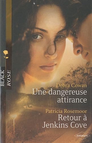 Une dangereuse attirance ; Retour à Jenkins Cove 9782280217460