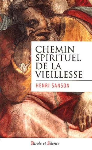 Le Chemin spirituel de la vieillesse 9782845732254