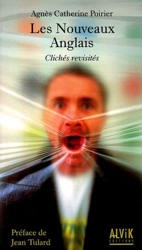 Les Nouveaux Anglais: Clichés revisités 9782914833295