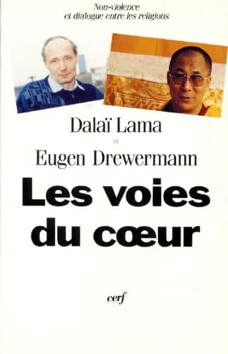 Les Voies Du Coeur. Non-Violence Et Dialogue Entre Les Religions 9782204049115