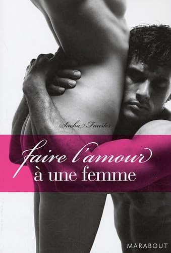 Faire l'amour à une femme 9782501059541