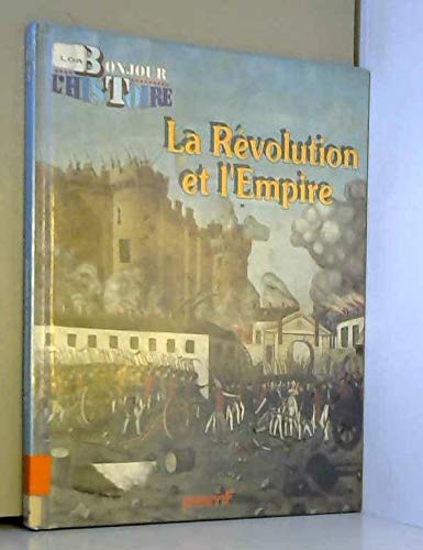 La Révolution et l'Empire (Préhistoire et histoire de la France) 9782877855181