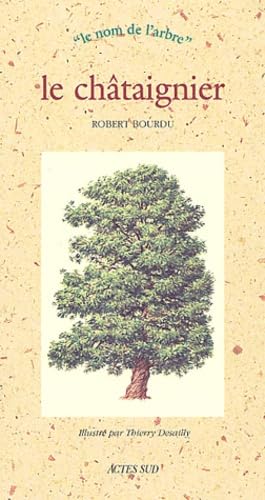 Le châtaignier 9782742707058