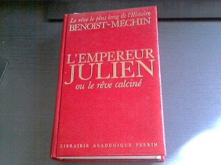 L'Empereur Julien ou le rêve calciné 9782262000752
