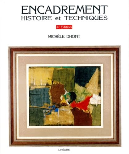 Encadrement : Histoire et Techniques 9782908894004