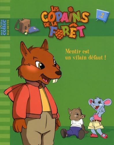 Mentir est un vilain défaut ! 9782012261310