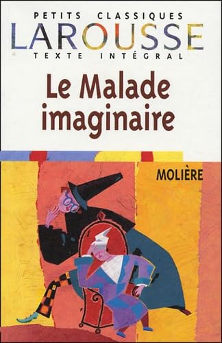 Le Malade imaginaire, texte intégral 9782038716665