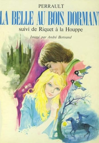 La Belle au bois dormant: Suivi de Riquet à la Houppe 9782203131163