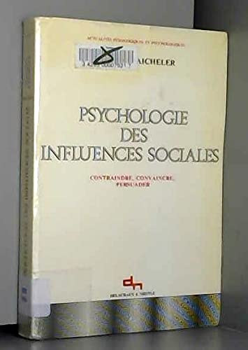 Psychologie Des Influences Sociales 9782603005552