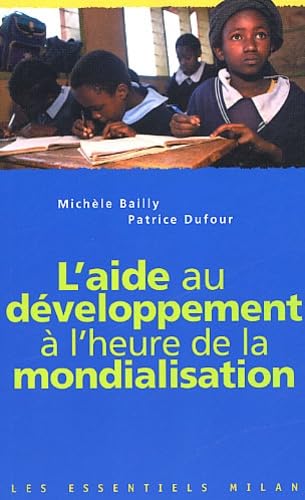 L'Aide au développement à l'heure de la mondialisation 9782745907813