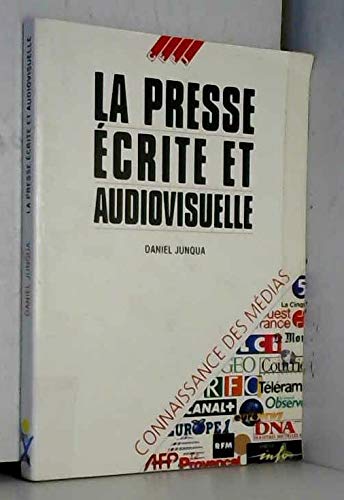 La presse écrite et audiovisuelle 9782859001155