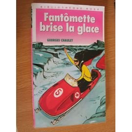 Fantômette brise la glace (Bibliothèque rose) 9782010149191