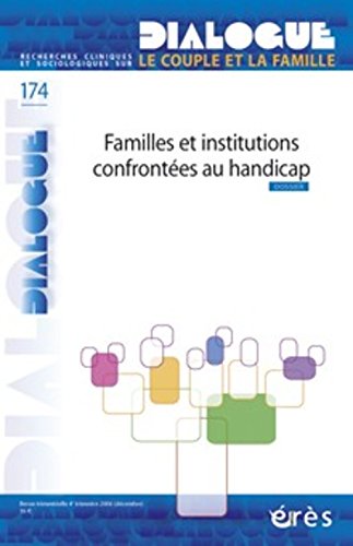 Dialogue 174 - Familles confrontées à la maladie ou au handicap 9782749206271