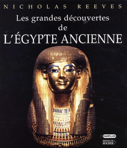 Les Grandes découvertes de l'Egypte ancienne 9782268040615