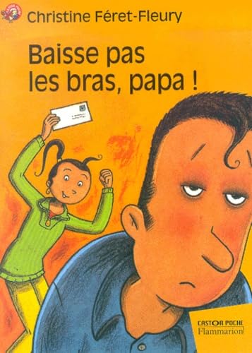 Baisse pas les bras, papa ! 9782081603806