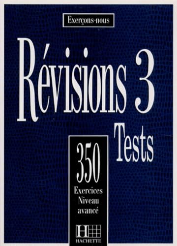 Revisions Niveau 3. Tests, 350 Exercices Niveau Avance 9782010177675