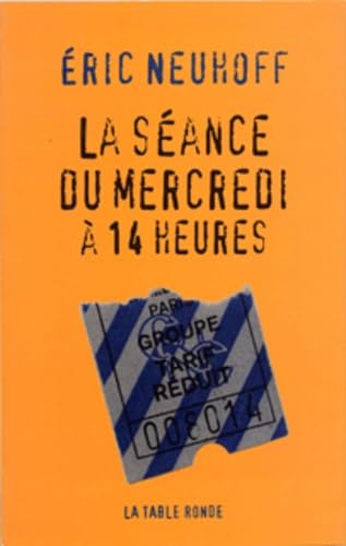 La séance du mercredi à 14 heures 9782710308492