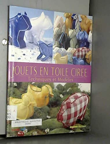 Jouets en toile cirée 9782842702649