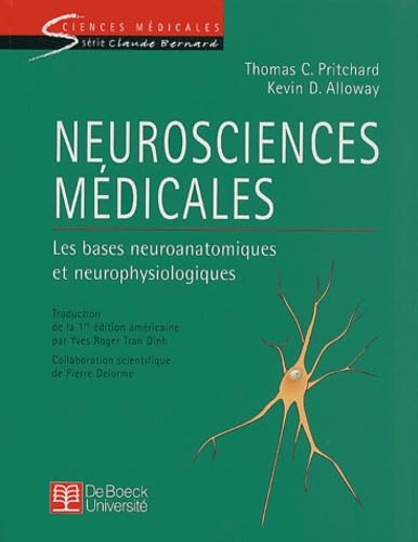 Neurosciences médicales: Les bases neuroanatomiques et neurophysiologiques 9782744501333