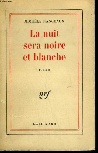 La nuit sera noire et blanche 9782070271863