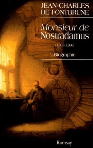Monsieur De Nostradamus. Biographie 9782841142828