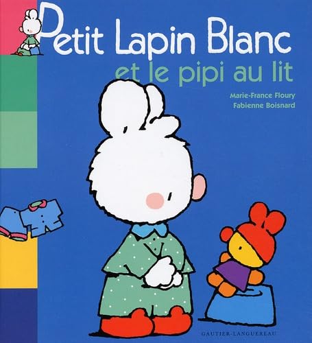 Petit lapin blanc et le pipi au lit 9782013909679