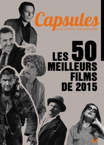 Capsules 1 - les 50 Meilleurs Films de 2015 9782902516261