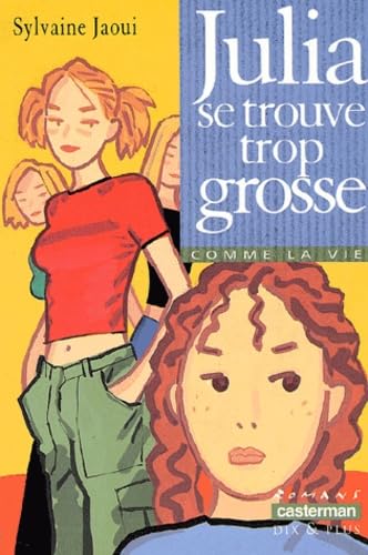 Julia se trouve trop grosse 9782203119291