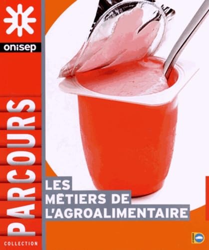 Les métiers de l'agroalimentaire 9782273011914
