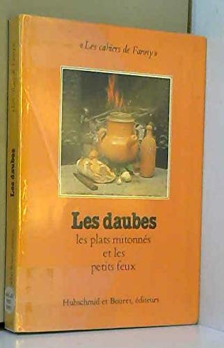 Les daubes les plats mitonnes et les petits feux 9782863560075