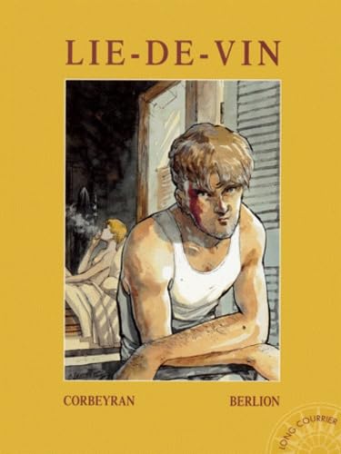 Long courrier, tome 13 : Lie de vin 9782205046540