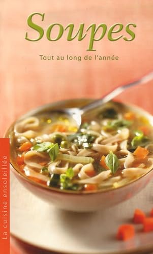 Soupes: Tout au long de l'année 9789086221745