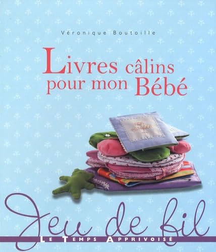 LIVRES CALINS POUR MON BEBE 9782299000664