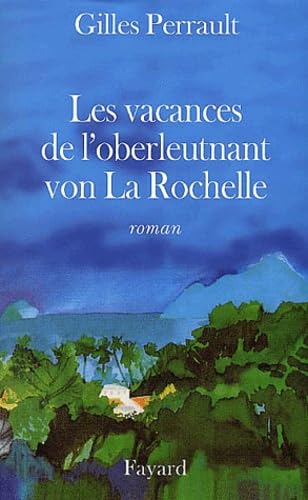 Les Vacances de l'oberleutnant von La Rochelle 9782213611365