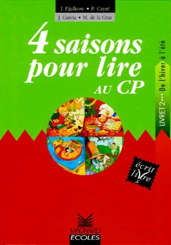 4 saisons pour lire au CP : Livret 2, de l'hiver à l'été 9782210773868