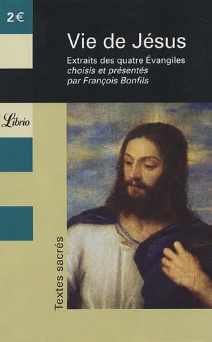 Vie de jesus: EXTRAITS DES 4 EVANGILES 9782290344477