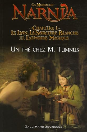 Chapitre 1, Le Lion, la Sorcière Blanche et l'Armoire Magique: Un thé chez M. Tumnus (adaptation du film pour les lecteurs débutants) 9782070572922