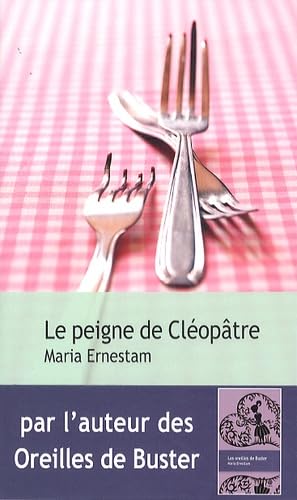 Le peigne de Cléopâtre 9782847203523