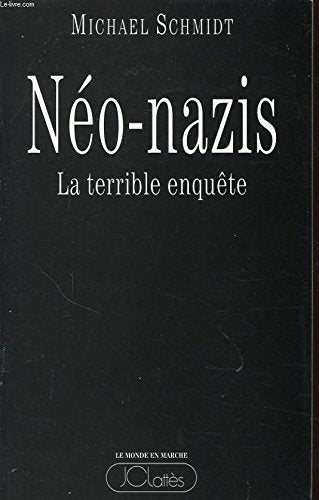 Néo-nazis: La terrible enquête 9782709611572