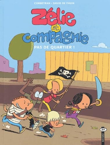 Zélie, tome 1 : Pas de quartier ! 9782747009522